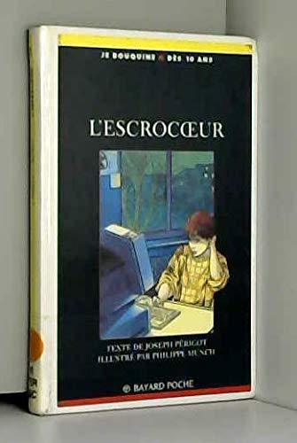 L'escrocoeur (9782227723252) by PÃ©rigot, Joseph; Munch, Philippe