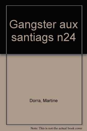 Beispielbild fr GANGSTER AUX SANTIAGS zum Verkauf von WorldofBooks