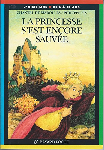 Stock image for La princesse s'est encore sauve! for sale by medimops