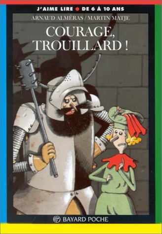 Beispielbild fr Courage, Trouillard ! zum Verkauf von Ammareal