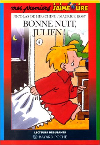 Bonne nuit, Julien! (9782227727557) by Hirsching, Nicolas De; Rosy, Maurice