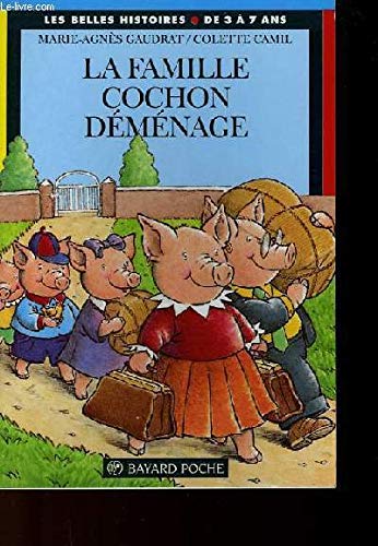Beispielbild fr La Famille Cochon dmnage zum Verkauf von Ammareal