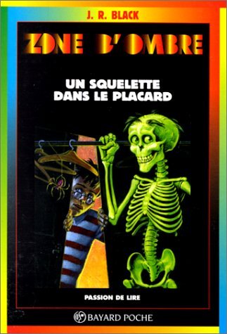 Squelette dans le placard n112 (9782227729742) by J.R. Black