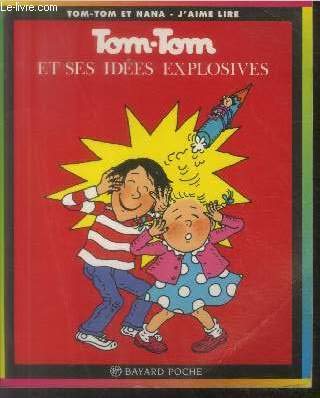 Beispielbild fr Tom-Tom et Nana, tome 2 : Tom-Tom et ses id es explosives zum Verkauf von ThriftBooks-Dallas