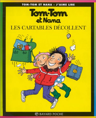 Stock image for Tom Tom ET Nana: Les Cartables Decollent (French Edition) for sale by Basement Seller 101