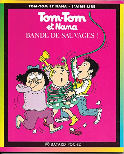 Beispielbild fr Tom-tom Et Nana, Tome 6 : Bande De Sauvages ! zum Verkauf von RECYCLIVRE