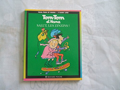 Imagen de archivo de Tom-Tom et Nana, tome 18 : Salut les zinzins ! a la venta por ThriftBooks-Atlanta