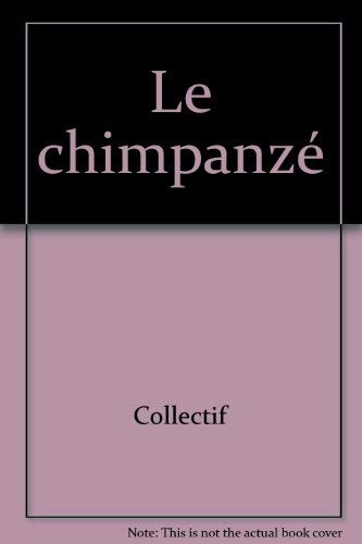 Stock image for Le chimpanz for sale by Ammareal