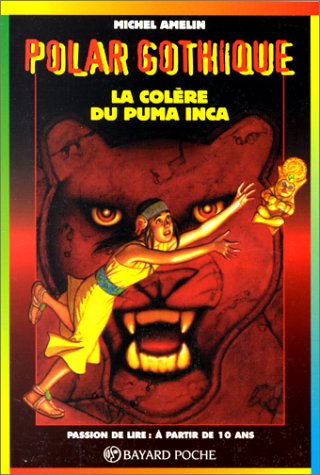 Imagen de archivo de La colre du puma inca a la venta por Librairie Th  la page