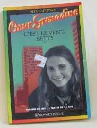 Imagen de archivo de C'est dans le vent, Betty Sadovsky, Alex a la venta por BIBLIO-NET