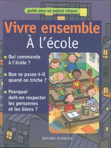 Beispielbild fr Vivre ensemble : Vivre ensemble  l'cole zum Verkauf von Ammareal