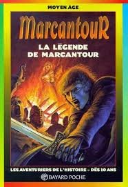 Stock image for Marcantour, la L gende de Marcantour for sale by WorldofBooks