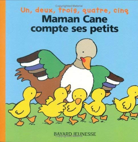 Maman Cane compte ses petits - Delval, Marie-Hélène; Courtin, Thierry:  9782227756069 - AbeBooks