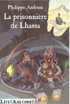 Beispielbild fr Dina, tome 3 : La Prisonnire de Lhassa zum Verkauf von Ammareal