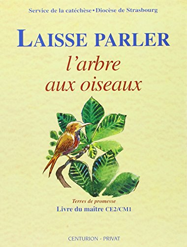 Stock image for Laisse parler l'arbre aux oiseaux-maitre Duntze, Dorothe; Mansot, Frdrick and Seine, Sylvie de for sale by e-Libraire