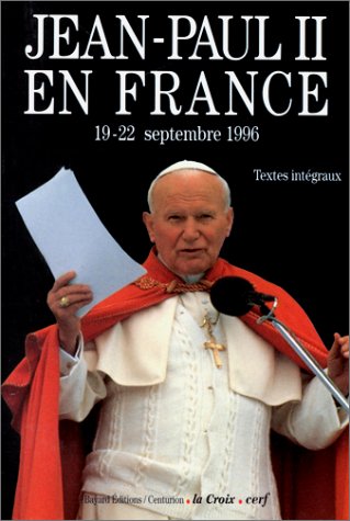 Beispielbild fr JEAN PAUL 2 EN FRANCE, 19 22 Septembre 1996 zum Verkauf von VILLEGAS