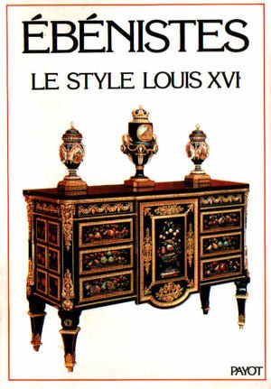 Imagen de archivo de Ebnistes, le style louis XVI a la venta por Ammareal