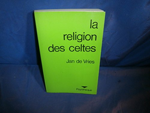 9782228094528: La religion des Celtes