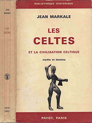 Les celtes et la civilisation celtique (9782228104050) by Jean Markale