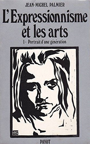 9782228126007: L'expressionnisme et les arts (Bibliothèque historique) (French Edition)