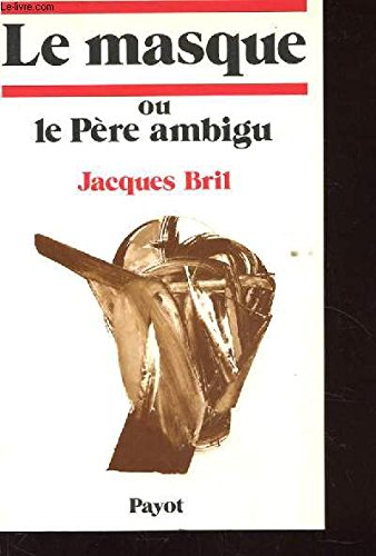 Stock image for Le masque, ou, Le pre ambigu for sale by Librairie A LA PAGE