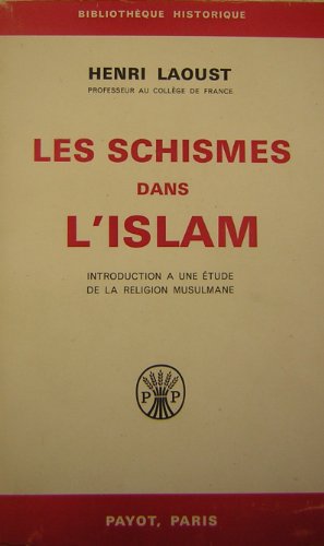 Imagen de archivo de Les schismes dans l'Islam a la venta por Moe's Books