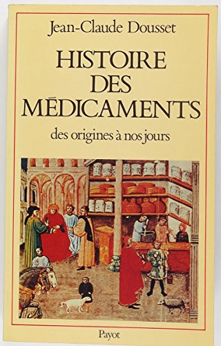 Stock image for Histoire des mdicaments for sale by Ammareal