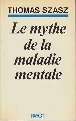 9782228139908: Le Mythe de la maladie mentale