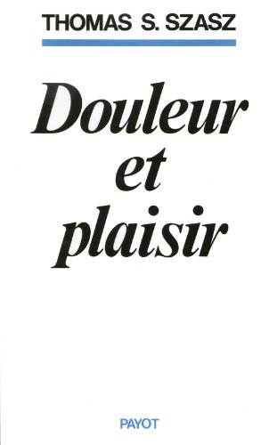 9782228140102: Douleur et plaisir