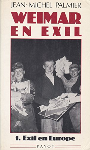 9782228143301: Weimar en exil : le destin de l'emigration intellectuelle allemande antinazie en europe et aux etats