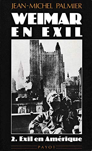 Beispielbild fr Weimar en exil zum Verkauf von Chapitre.com : livres et presse ancienne