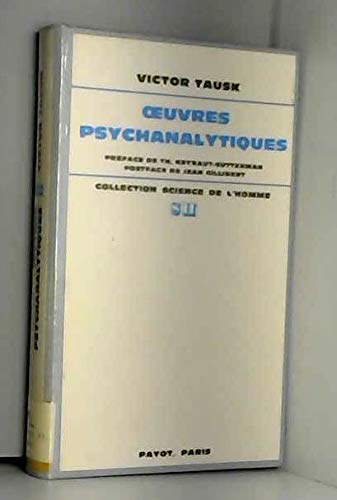 Beispielbild fr Oeuvres psychanalytiques Tausk Victor zum Verkauf von MaxiBooks