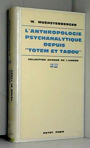 Stock image for L'Anthropologie psychanalytique depuis Totem et tabou for sale by Ammareal