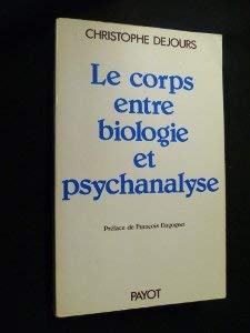 Beispielbild fr Le Corps entre biologie et psychanalyse : Essai d'interpr tation compar e (Collection Science de l'homme) zum Verkauf von LIVREAUTRESORSAS