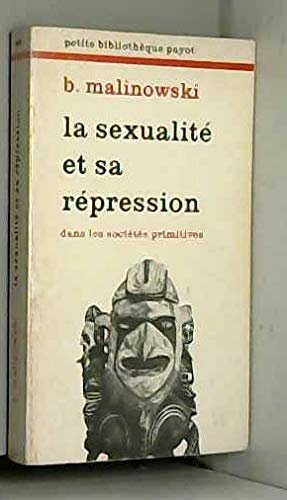 9782228309547: La sexualit et sa rpression dans les socits primitives