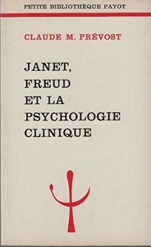 Imagen de archivo de Janet, Freud et la psychologie clinique (Petite bibliothe`que Payot, 228) (French Edition) a la venta por Wonder Book