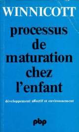 Beispielbild fr Processus de maturation chez l'enfant : Dveloppement affectif et environnement (Petite bibliothque Payot) zum Verkauf von medimops