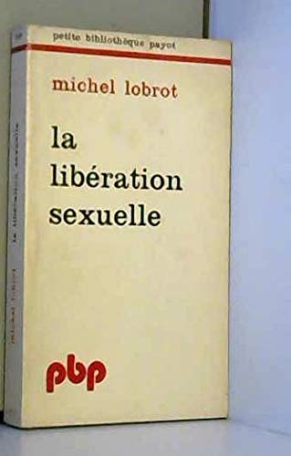 Imagen de archivo de La Libration sexuelle a la venta por Librairie Th  la page