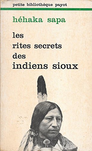 9782228326308: Les Rites secrets des Indiens sioux (Petite bibliothque Payot)
