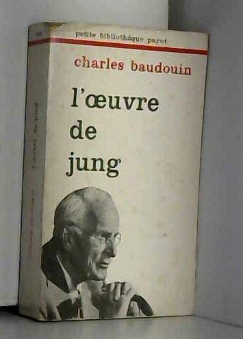 Imagen de archivo de L'Oeuvre de Jung et la psychologie complexe Baudouin, Charles a la venta por LIVREAUTRESORSAS