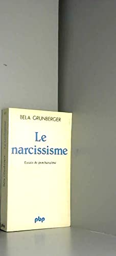 Le narcissisme Essais de psychanalyse - GRUNBERGER, Béla
