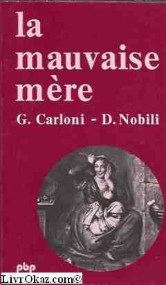 Imagen de archivo de La Mauvaise m re Carloni, Glauco a la venta por LIVREAUTRESORSAS