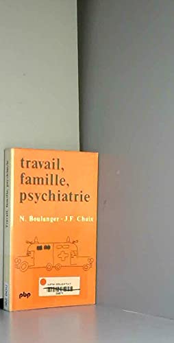 Beispielbild fr Travail Famille psychiatrie zum Verkauf von LibrairieLaLettre2
