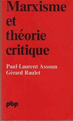 Marxisme et theÌorie critique (Petite bibliotheÌ€que Payot ; 333) (French Edition) (9782228333306) by Assoun, Paul-Laurent