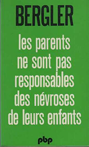 9782228333702: Les parents ne sont pas responsables des nevroses de leurs enfants (P B P)