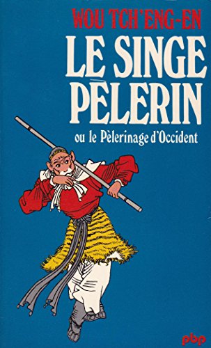 9782228338608: Le singe plerin ou le pelerinage d'occident (P B P)