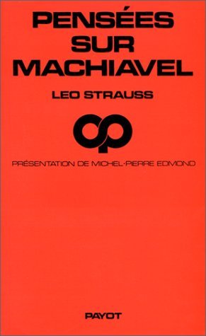 PensÃ©es sur Machiavel (9782228523103) by Strauss, Leo