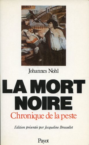 Beispielbild fr La Mort noire. Chronique de la peste zum Verkauf von medimops
