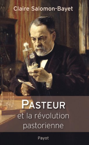 9782228550802: Pasteur et la rvolution pastorienne