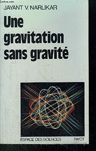 Imagen de archivo de Une Gravitation Sans gravit a la venta por Librairie Pgorier